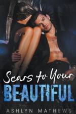 Scars to Your Beautiful af Mathews Ashlyn Mathews