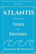 Atlantis On the Tides of Destiny af McKeithen Jennifer McKeithen