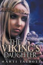 Viking's Daughter af Talbott Marti Talbott