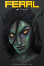 Feral (A LitRPG Novel) af Moody Nole Moody
