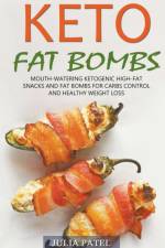 Keto Fat Bombs af Patel Julia Patel