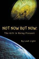 Not Now But Now af Light Leah Light