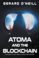 Atoma and the Blockchain af O'Neill Gerard O'Neill