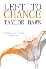 Left to Chance af Dawn Taylor Dawn