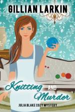 Knitting And Murder af Larkin Gillian Larkin
