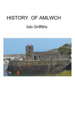 History of Amlwch af Griffiths Iolo Griffiths