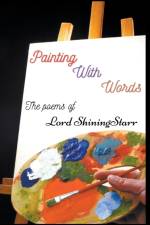 Painting with Words af ShiningStarr Lord ShiningStarr
