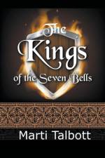 Kings of the Seven Bells af Talbott Marti Talbott