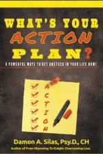 What's Your Action Plan? 6 Powerful Ways To Get Unstuck In Your Life Now! af Silas Dr. Damon Silas