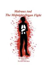 Malraux And The Midnight Organ Fight af Green Alex Green