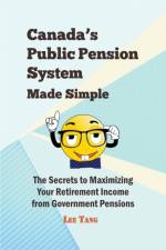 Canada's Public Pension System Made Simple af Tang Lee Tang