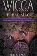 Wicca Herbal Magic af Lauson Lauren Lauson