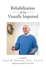 Rehabilitation of the Visually Impaired af Frank W Dichiara O D F a a O