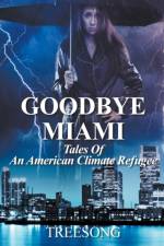 Goodbye Miami af Treesong