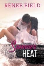 Summer Heat af Field Renee Field