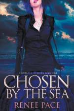 Chosen by the Sea, Book One af Pace Renee Pace