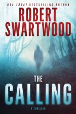 Calling af Robert Swartwood