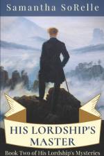 His Lordship's Master af SoRelle Samantha SoRelle
