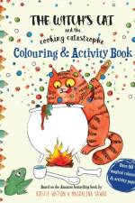 Witch's Cat and The Cooking Catastrophe Colouring & Activity Book af Kirstie Watson
