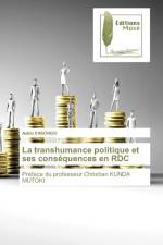 La transhumance politique et ses consequences en RDC af Aubin Kasongo