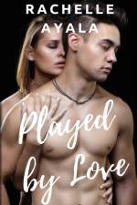 Played by Love af Rachelle Ayala