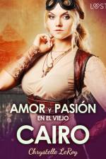 Amor y pasión en el Viejo Cairo - un relato corto erótico af Chrystelle LeRoy