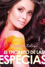 El encanto de las especias - un cuento corto erótico af Chrystelle LeRoy