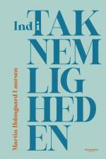Ind i taknemligheden af Martin Holmgaard Laursen