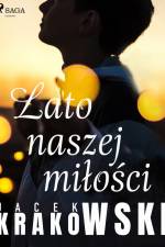 Lato naszej miłości af Jacek Krakowski