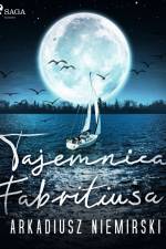 Tajemnica Fabritiusa af Arkadiusz Niemirski