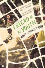 Friend of My Youth af Amit Chaudhuri