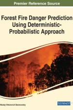 Forest Fire Danger Prediction Using Deterministic-Probabilistic Approach