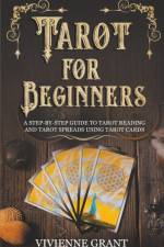 Tarot for Beginners af Vivienne Grant
