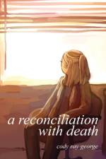 Reconciliation With Death af Cody George