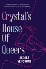 Crystal's House of Queers af Brooke Skipstone