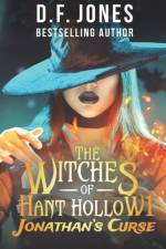 The Witches of Hant Hollow af D F Jones