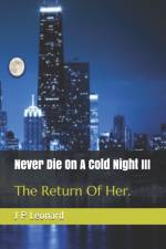 Never Die On A Cold Night III af J P Leonard