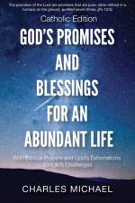 God's Promises and Blessings for an Abundant Life af Charles Michael