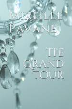 Grand Tour af Mireille Pavane
