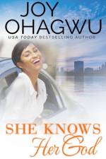 She Knows Her God af Joy Ohagwu