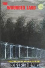 Wounded Land af Roger Thomas