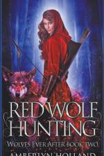 Red Wolf Hunting af Amberlyn Holland