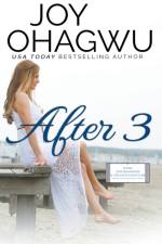 After 3 - Christian Inspirational Fiction - Book 4 af Joy Ohagwu
