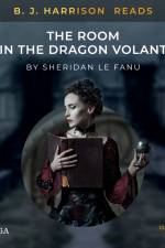 B. J. Harrison Reads The Room in the Dragon Volant af Sheridan Le Fanu