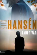 Fader vår af Stig Hansen