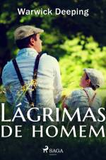 Lágrimas de homem af Warwick Deeping