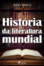 História da literatura mundial af John Macy