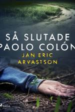 Så slutade Paolo Colón af Jan Eric Arvastson