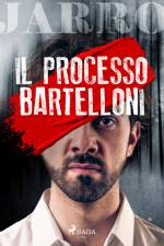 Il processo Bartelloni