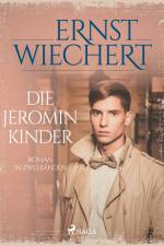 Die Jeromin-Kinder - Roman in zwei Bänden